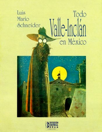 Todo Valle-Incl�n en M�xico