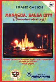 Managua Salsa City, devrame otra vez