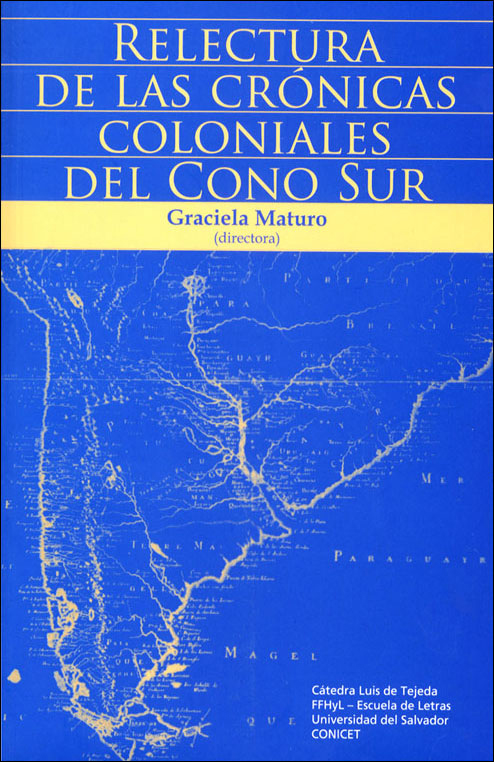 Relectura de las cr�nicas coloniales del Cono Sur