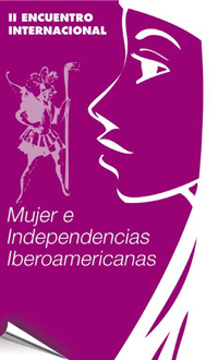 II Encuentro Mujer e Independencias Iberoamericanas